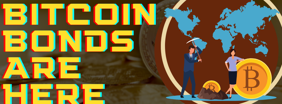 bitcoin bonds are here