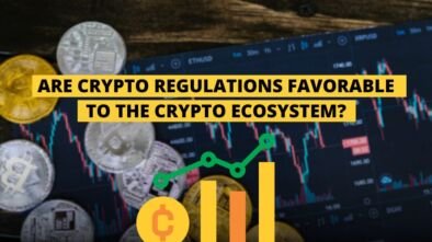 Are Crypto Regulation favorable to the Crypto Ecosystem